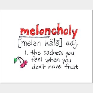 Meloncholy Definition Posters and Art